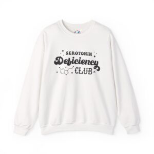Serotonin Deficiency Club Sweatshirt