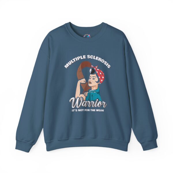 MS Warrior – Not for the Weak Sweatshirt - Image 5