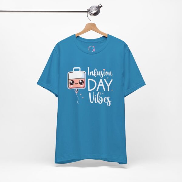 Infusion Day Vibes Unisex T-Shirt - Image 14