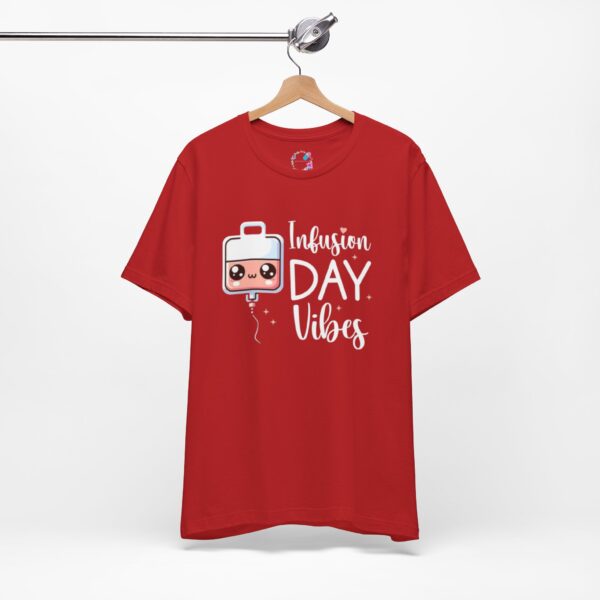 Infusion Day Vibes Unisex T-Shirt - Image 23