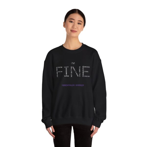"I'm Fine" Sarcastic Fibromyalgia Warrior Sweatshirt - Image 3