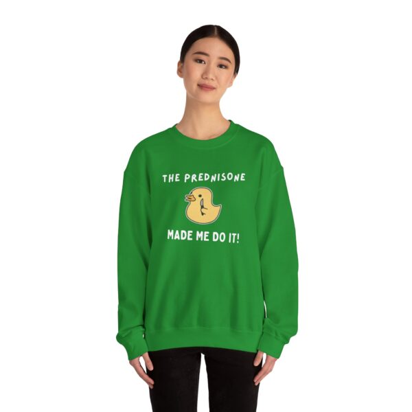The Prednisone Made Me Do It Sweatshirt - Image 8