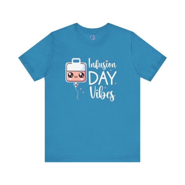 Infusion Day Vibes Unisex T-Shirt - Image 13