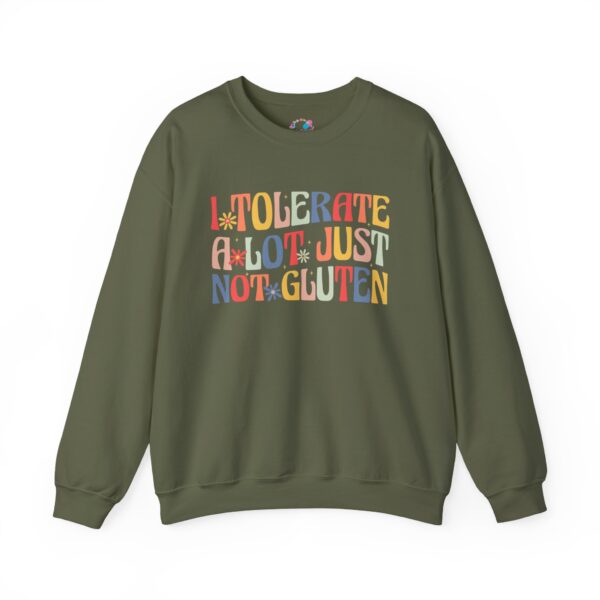 I Tolerate A Lot, Just Not Gluten Sweatshirt - Image 5