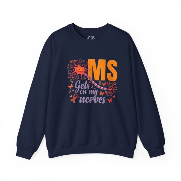 "MS Gets on My Nerves" Sweatshirt - Image 13