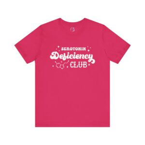Serotonin Deficiency Club T-Shirt | Mental Health Awareness | Funny Depression Support Tee | Unisex Shirt | Uplifting Gift