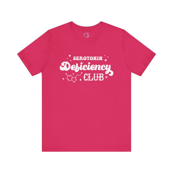 Serotonin Deficiency Club T-Shirt | Mental Health Awareness | Funny Depression Support Tee | Unisex Shirt | Uplifting Gift