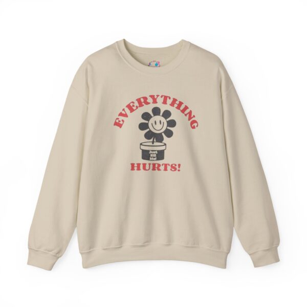Everything Hurts Sweatshirt - Image 9