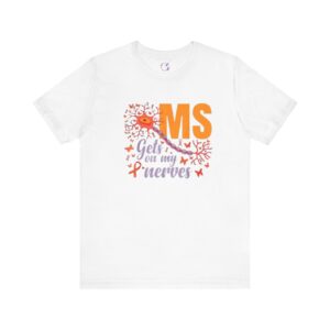 "MS Gets on My Nerves" T-Shirt