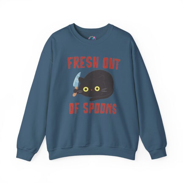 Fresh Out of Spoons Sweatshirt - Image 17