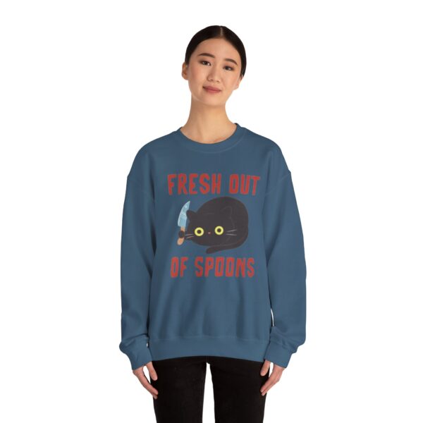 Fresh Out of Spoons Sweatshirt - Image 20