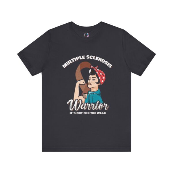MS Warrior – Not for the Weak" T-Shirt - Image 4