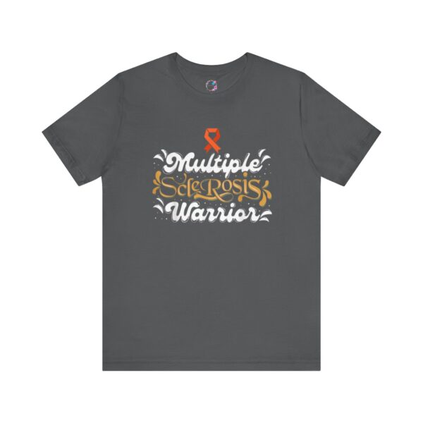 "Multiple Sclerosis Warrior" T-Shirt - Image 7