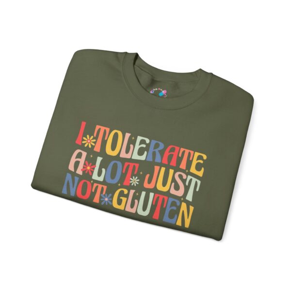 I Tolerate A Lot, Just Not Gluten Sweatshirt - Image 7