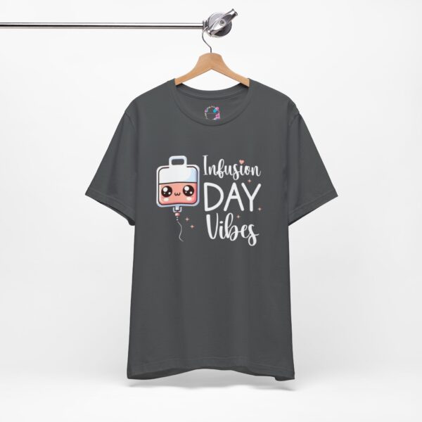Infusion Day Vibes Unisex T-Shirt - Image 17