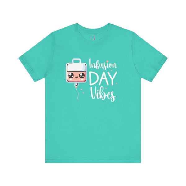 Infusion Day Vibes Unisex T-Shirt - Image 10