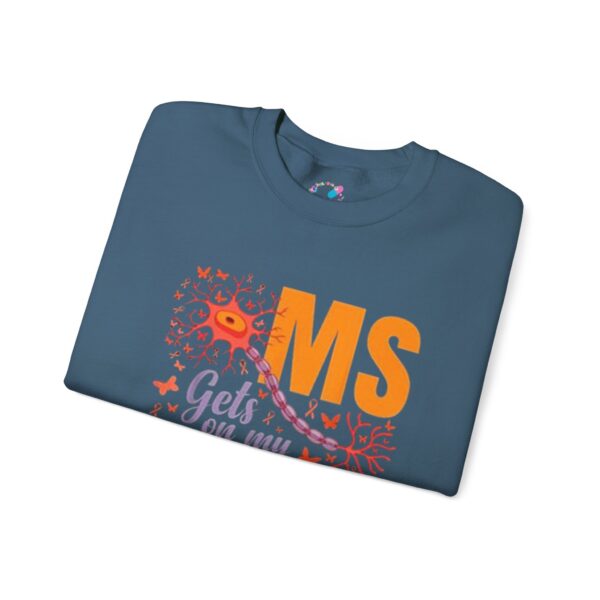 "MS Gets on My Nerves" Sweatshirt - Image 10