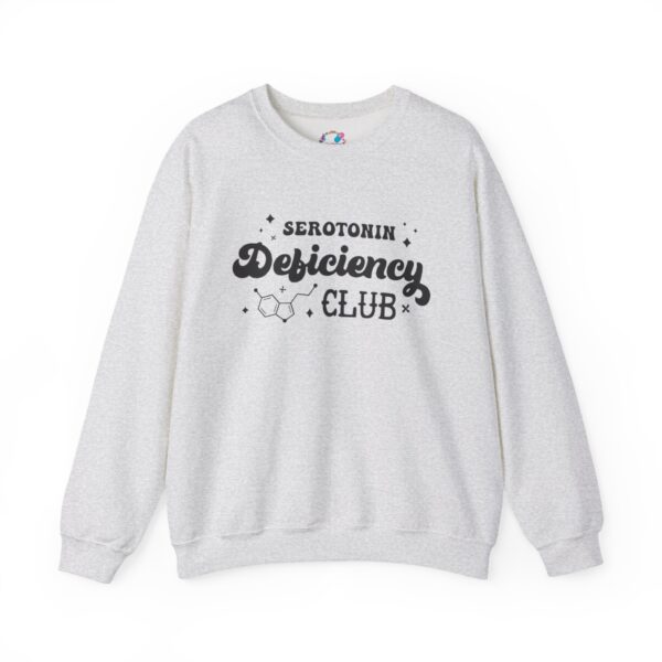 Serotonin Deficiency Club Sweatshirt - Image 5