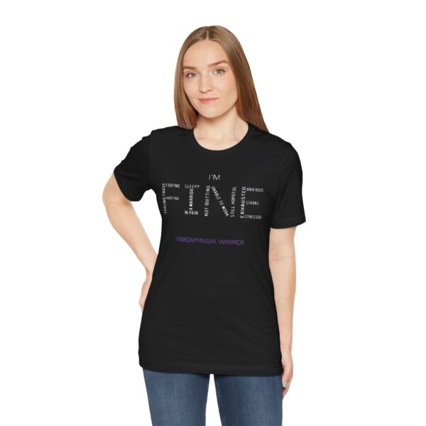 "I'm Fine" Sarcastic Fibromyalgia Warrior T-Shirt - Image 3