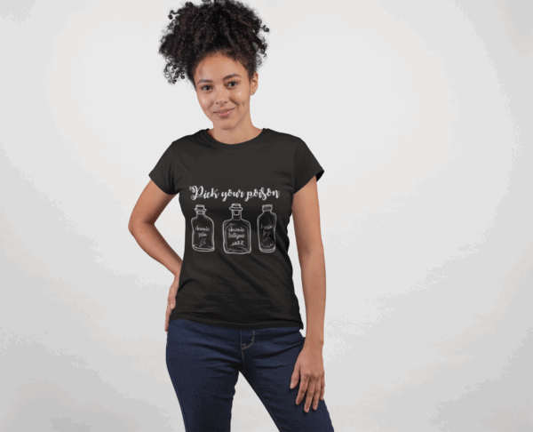 Pick Your Poison T-Shirt - Image 5