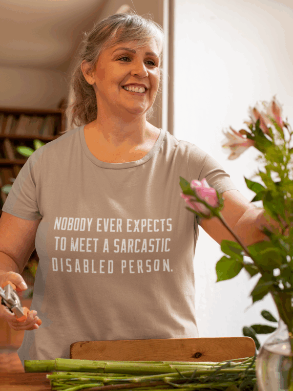 Sarcastic Disabled Person T-Shirt - Image 5