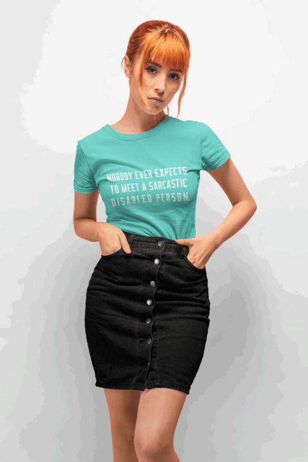 Sarcastic Disabled Person T-Shirt - Image 6