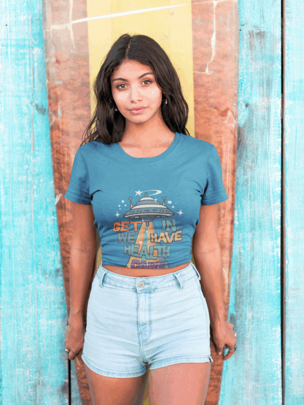 Get In, We Have Healthcare T-Shirt - Image 2