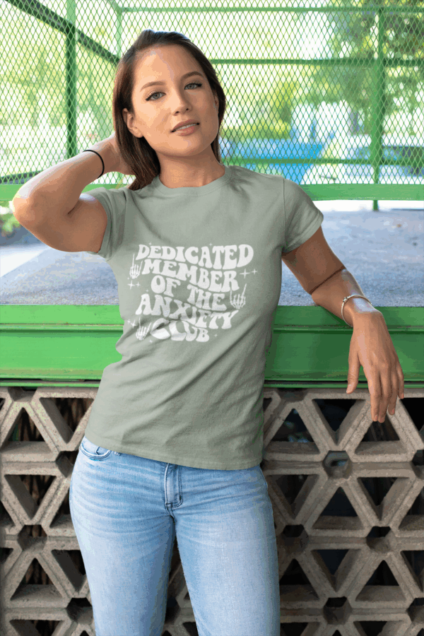 Dedicated Member of the Anxiety Club T-Shirt - Image 3