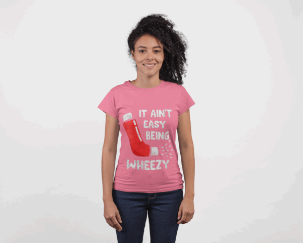It Ain't Easy Being Wheezy T-Shirt - Image 7