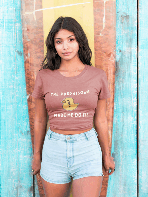 The Prednisone Made Me Do It T-Shirt - Image 3
