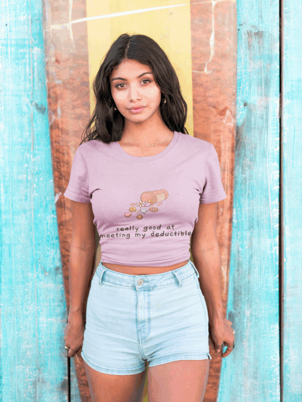 Really Good at Meeting My Deductible T-Shirt - Image 2