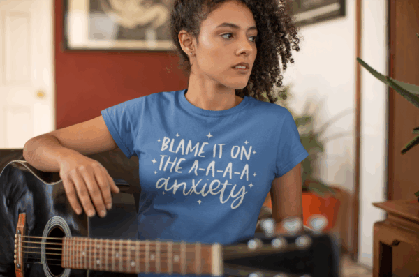 Blame It on the A-A-A-A Anxiety T-Shirt - Image 5