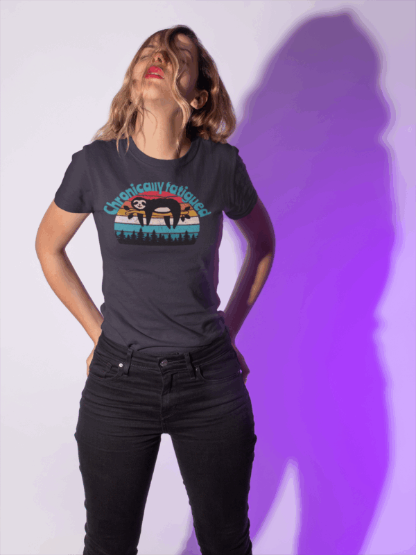 Chronically Fatigued T-Shirt - Image 5