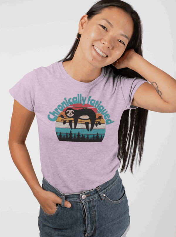 Chronically Fatigued T-Shirt - Image 6