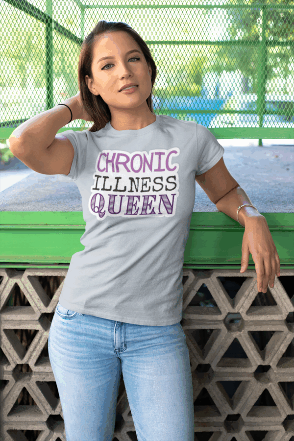 Chronic Illness Queen T-Shirt - Image 3