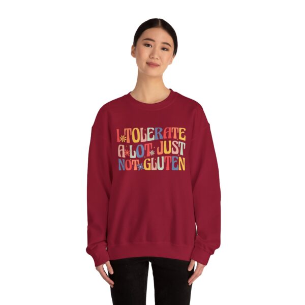 I Tolerate A Lot, Just Not Gluten Sweatshirt - Image 36