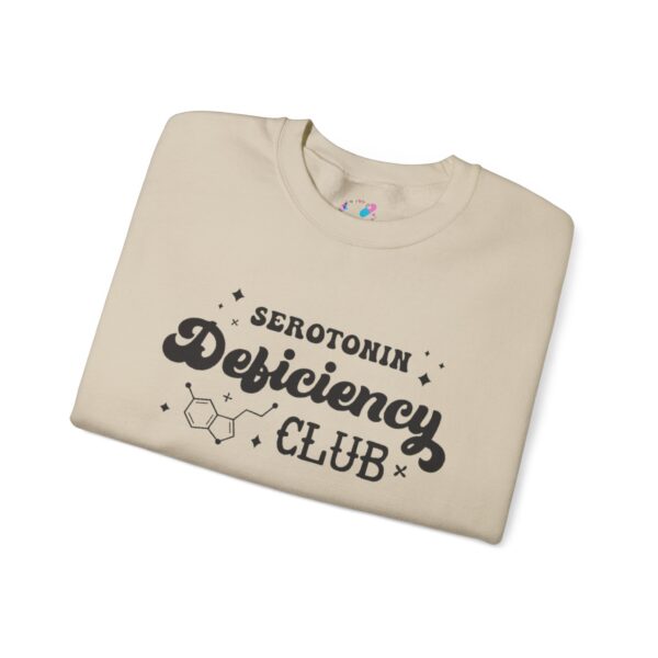 Serotonin Deficiency Club Sweatshirt - Image 11