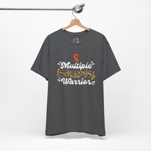 "Multiple Sclerosis Warrior" T-Shirt - Image 8