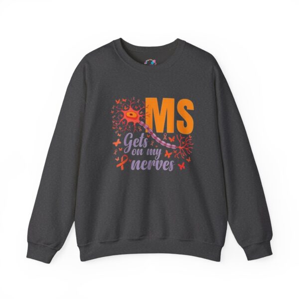 "MS Gets on My Nerves" Sweatshirt - Image 7