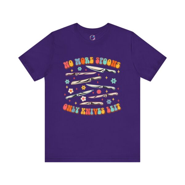 No More Spoons Only Knives Left T-Shirt