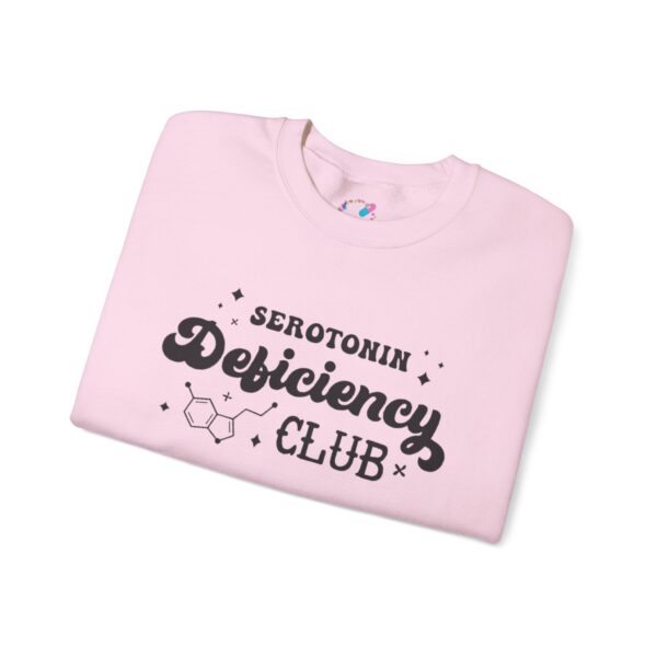Serotonin Deficiency Club Sweatshirt - Image 23