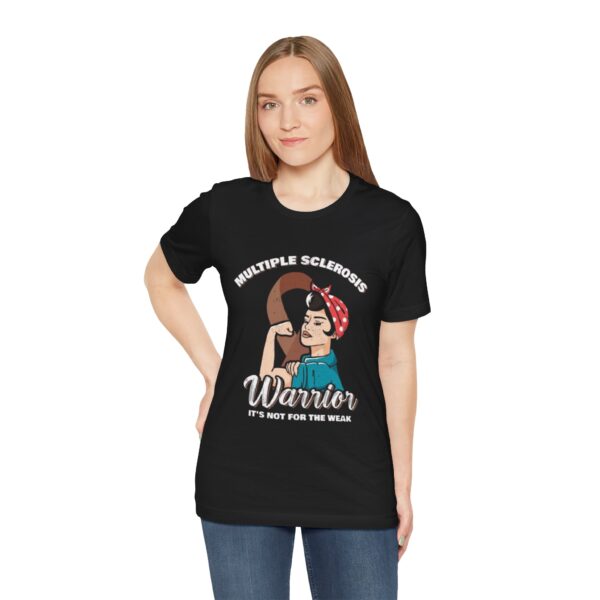 MS Warrior – Not for the Weak" T-Shirt - Image 3