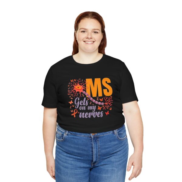 "MS Gets on My Nerves" T-Shirt - Image 7
