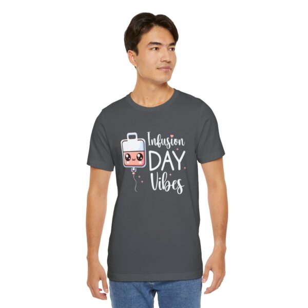 Infusion Day Vibes Unisex T-Shirt - Image 18