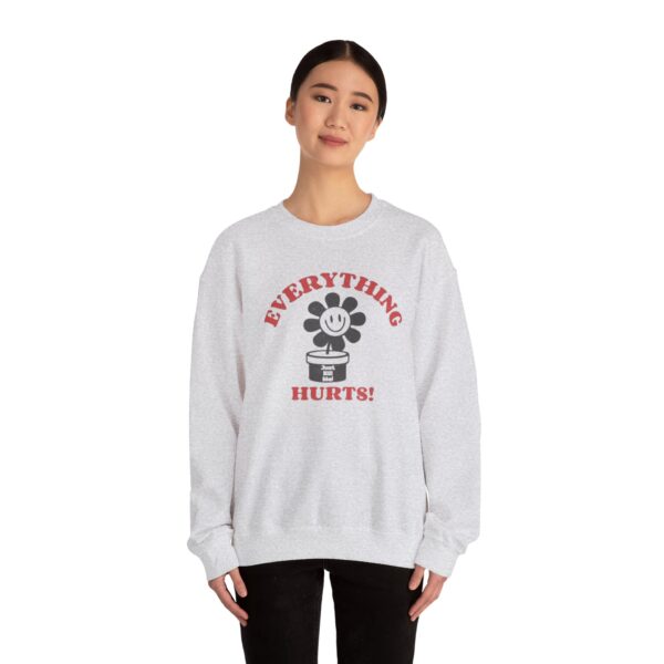 Everything Hurts Sweatshirt - Image 8