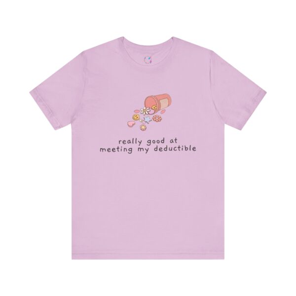 Really Good at Meeting My Deductible T-Shirt