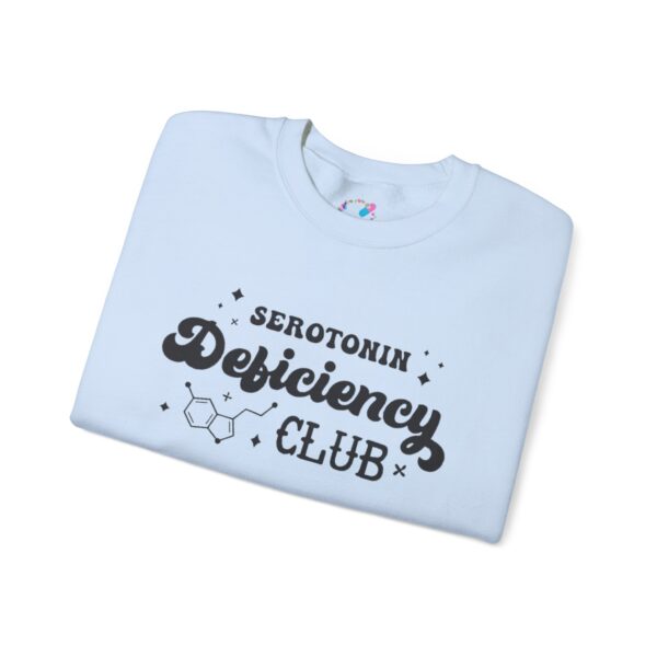 Serotonin Deficiency Club Sweatshirt - Image 19