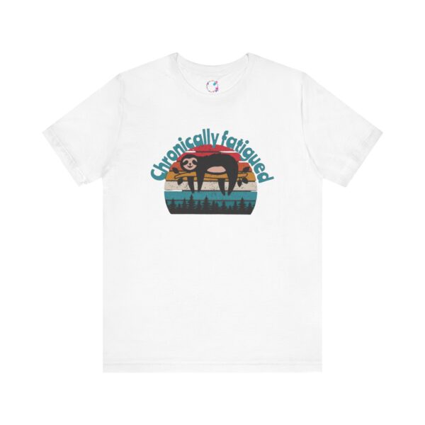Chronically Fatigued T-Shirt